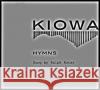 Kiowa Hymns (2 CDs and Booklet) [With Booklet] - audiobook Ralph Kotay University of Nebraska Press 9780803227668 University of Nebraska Press