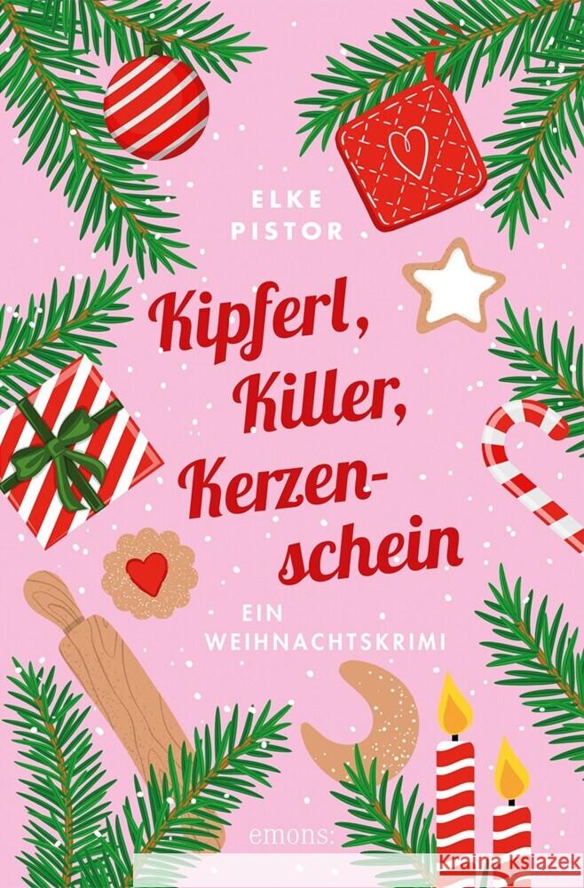 Kipferl, Killer, Kerzenschein Pistor, Elke 9783740822316 Emons Verlag - książka