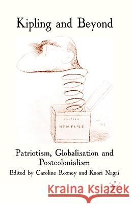 Kipling and Beyond: Patriotism, Globalisation and Postcolonialism Rooney, C. 9780230224469 Palgrave MacMillan - książka