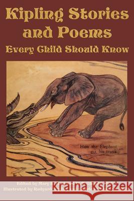 Kipling Stories and Poems Every Child Should Know Rudyard Kipling, Mary E Burt, W T Chapin 9781617201165 Flying Chipmunk Publishing - książka