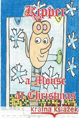 Kipper a Mouse at Christmas Roger D. Wright 9781098944216 Independently Published - książka