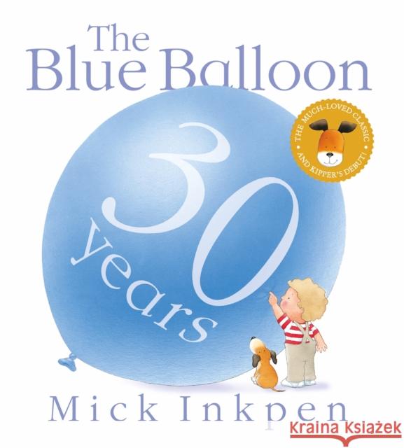 Kipper: The Blue Balloon Mick Inkpen 9781444922561 Hachette Children's Group - książka