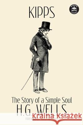 Kipps: The Story of a Simple Soul H. G. Wells 9781680570908 Wordfire Press - książka