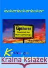 Kipshoven kocht Dörwaldt, Burkhard 9783753174907 epubli