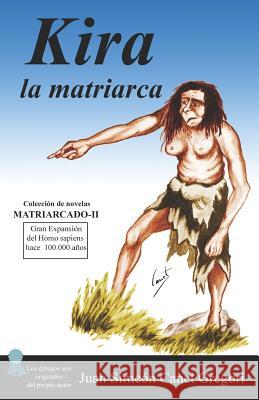 KIRA la Matriarca Gregori, Juan Simeón Canet 9781500680466 Createspace - książka