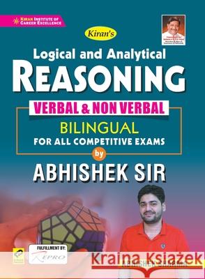 Kiran Logical Reasoning (By Abhishek Sharma Sir) Unknown 9789391062415 Kiran Institute of Career Excellence Pvt Ltd - książka