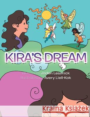 Kira's Dream Jaden Lessnick 9781468544879 Authorhouse - książka