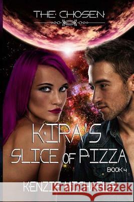 Kira's Slice of Pizza Kenzie Michaels 9781543255157 Createspace Independent Publishing Platform - książka