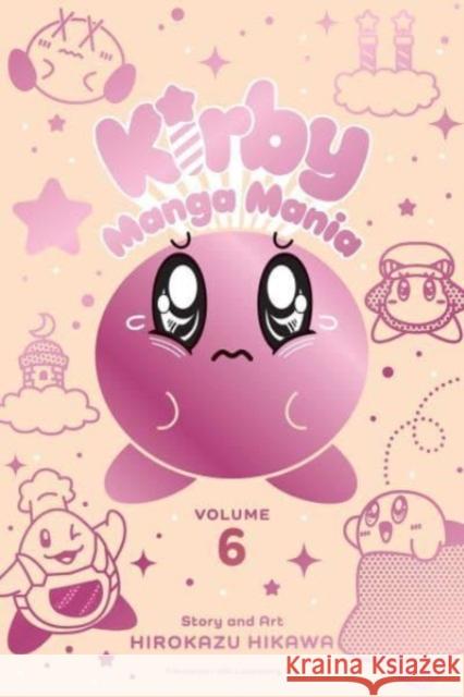 Kirby Manga Mania, Vol. 6 Hikawa, Hirokazu 9781974734320 Viz Media, Subs. of Shogakukan Inc - książka