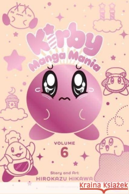 Kirby Manga Mania, Vol. 6 Hirokazu Hikawa 9781974734320 Viz Media, Subs. of Shogakukan Inc - książka