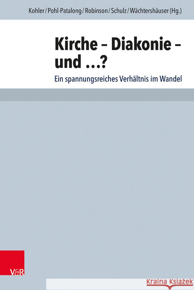 Kirche - Diakonie - und ...?  9783525500460 Vandenhoeck & Ruprecht - książka