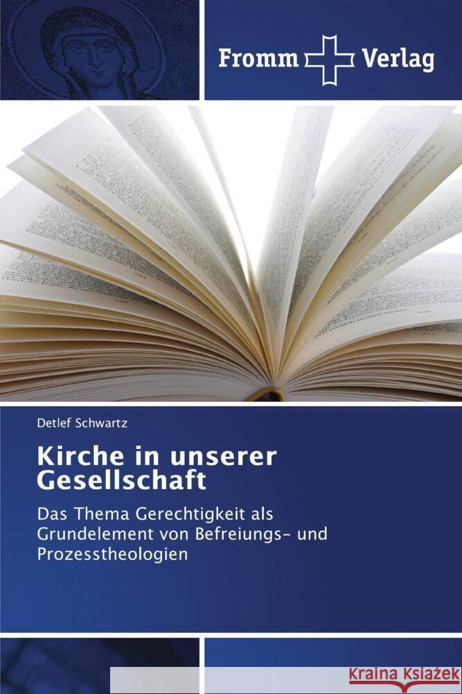 Kirche in unserer Gesellschaft Schwartz, Detlef 9783841606327 Fromm Verlag - książka