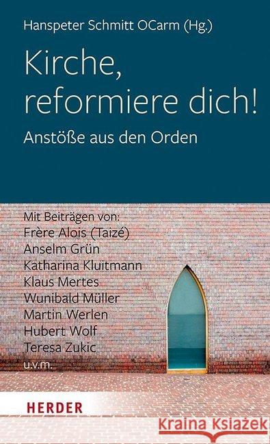 Kirche, Reformiere Dich!: Anstosse Aus Den Orden Alois, Frere 9783451384196 Herder, Freiburg - książka