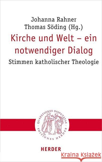 Kirche Und Welt - Ein Notwendiger Dialog: Stimmen Katholischer Theologie Rahner, Johanna 9783451023002 Herder, Freiburg - książka