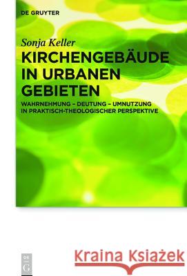 Kirchengebäude in urbanen Gebieten Keller, Sonja 9783110451610 De Gruyter - książka