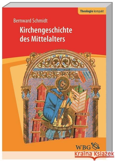 Kirchengeschichte des Mittelalters Schmidt, Bernward 9783534268917 Wissenschaftliche Buchgesellschaft - książka