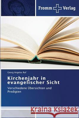 Kirchenjahr in evangelischer Sicht Ruf, Georg Angelos 9783841603463 Fromm Verlag - książka