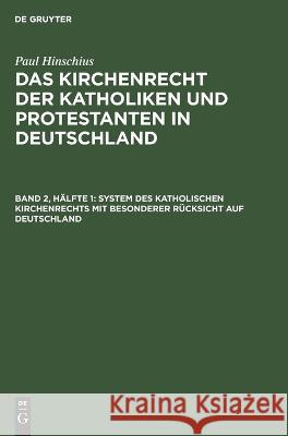 Kirchenrecht III: Die Metropoliten oder Erzbischöfe Paul Hinschius 9783112684450 De Gruyter (JL) - książka