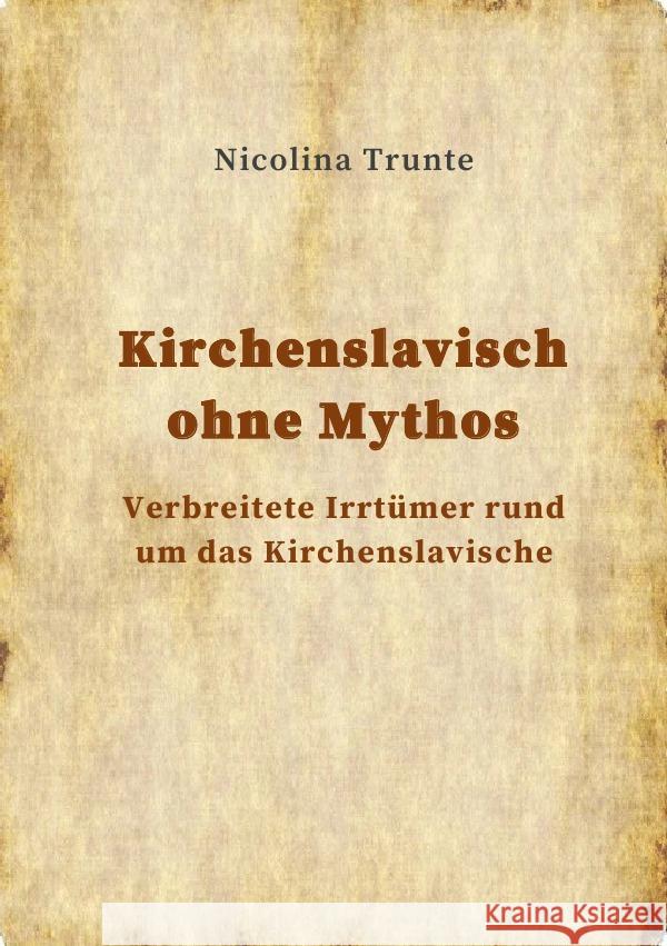 Kirchenslavisch ohne Mythos Trunte, Nicolina 9783754102428 epubli - książka