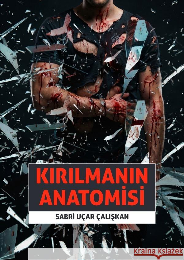 Kirilmanin anatomisi Çaliskan, Sabri 9783565150052 epubli - książka