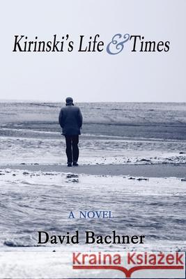 Kirinski's Life & Times David Bachner 9781735316154 Woodland Arts Editions - książka
