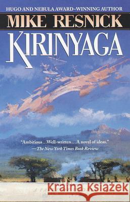Kirinyaga: A Fable of Utopia Mike Resnick Mike Resnick Michael D. Resnick 9780345417022 Del Rey Books - książka