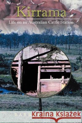 Kirrama: Life on an Australian Cattle Station Gunn, Barbara 9781479736843 Xlibris Corporation - książka