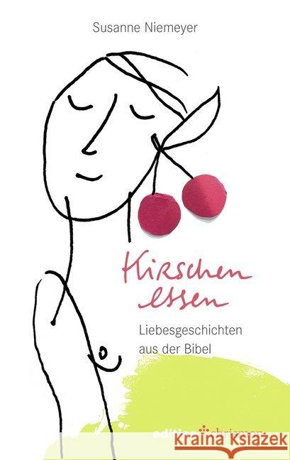 Kirschen essen Niemeyer, Susanne 9783960382546 Edition Chrismon - książka