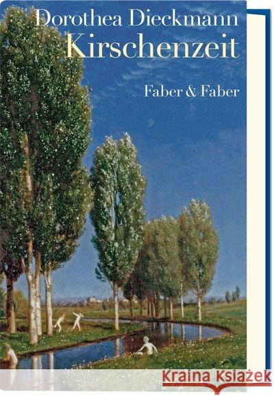 Kirschenzeit Dieckmann, Dorothea 9783867301367 Faber & Faber, Leipzig - książka