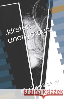 Kirsten Anonymous Clint Joseph Terry 9798516379154 Independently Published - książka