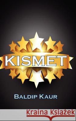 Kismet Baldip Kaur 9781909039704 New Generation Publishing - książka