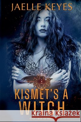 Kismet's A Witch Jaelle Keyes 9798227084019 Jaelle Keyes - książka
