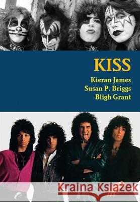 Kiss Kieran James Susan P. Briggs Bligh Grant 9780244027421 Lulu.com - książka