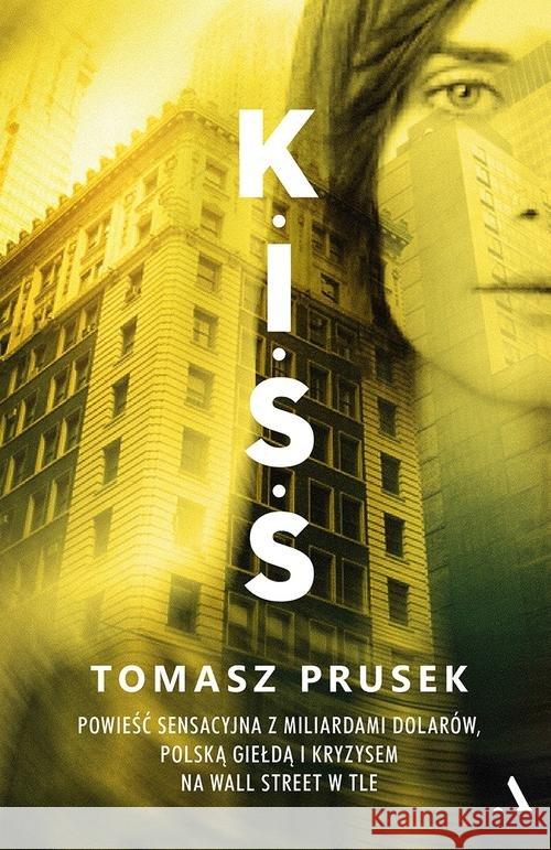 K.I.S.S. Prusek Tomasz 9788326828478 Agora - książka