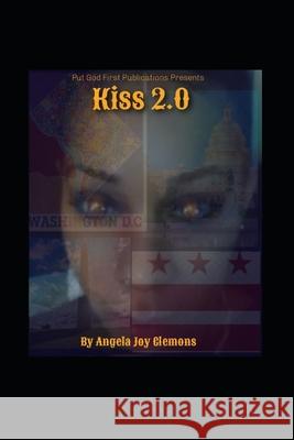 Kiss 2.0 Angela Joy Clemons 9781658098489 Independently Published - książka