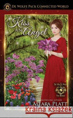 Kiss an Angel: Book 2 Meara Platt 9781725148543 Createspace Independent Publishing Platform - książka