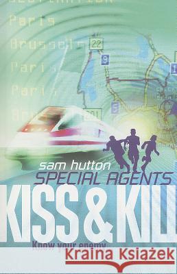 Kiss and Kill Sam Hutton 9780007148455 HARPERCOLLINS PUBLISHERS - książka