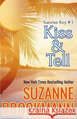 Kiss and Tell: Reissue Originally Published 1996 Suzanne Brockmann 9781978344563 Createspace Independent Publishing Platform - książka