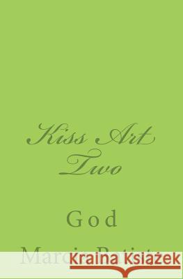 Kiss Art Two: God Marcia Batiste 9781496070166 Createspace - książka