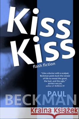 Kiss Kiss Paul Beckman 9781925536218 Truth Serum Press - książka