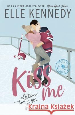 Kiss Me 2 - Objetivo: Tu Y Yo Elle Kennedy 9788410425231 Wonderbooks - książka