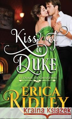 Kiss of a Duke Erica Ridley 9781943794539 Intrepid Reads - książka