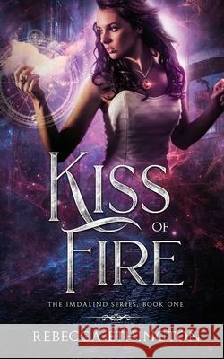 Kiss of Fire Rebecca Ethington 9781949725285 Imdalind Press - książka