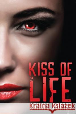 Kiss of Life Brian L Porter 9784867519479 Next Chapter - książka
