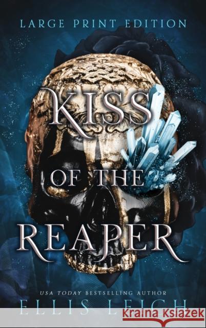 Kiss of the Reaper: Death Is Not The End: A Paranormal Fantasy Romance Ellis Leigh 9781954702325 Kinship Press - książka