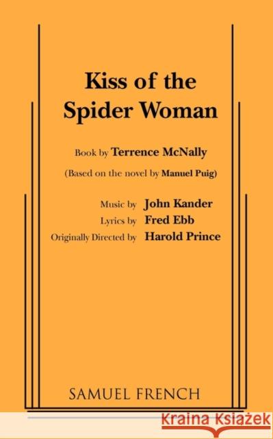 Kiss of the Spider Woman Terrence McNally Fred Ebb John Kander 9780573695490 Samuel French Trade - książka