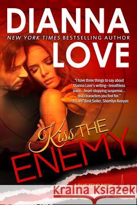Kiss The Enemy: Slye Temp Book 3 Love, Dianna 9781940651903 Silver Hawk Press LLC - książka