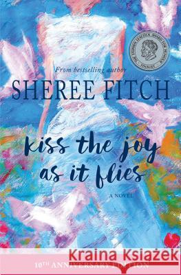 Kiss the Joy as it Flies Fitch, Sheree 9781771087056 Nimbus Publishing (CN) - książka