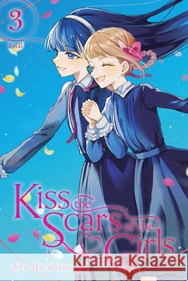 Kiss the Scars of the Girls, Vol. 3 Aya Haruhana Nicole Roderick Erin Husson 9781975392680 Yen Press - książka