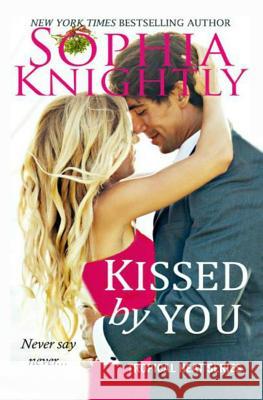 Kissed by You Sophia Knightly 9781518710841 Createspace - książka